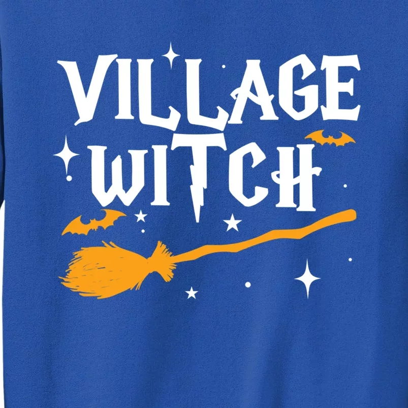 Village Witch Funny Halloween Witch Costume Great Gift Sweatshirt