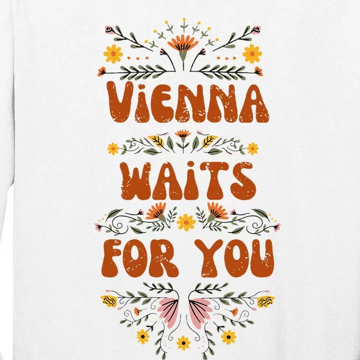 Vienna Waits For You Tall Long Sleeve T-Shirt