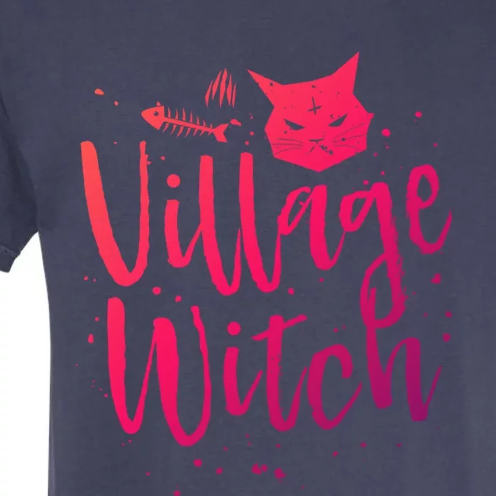 Village Witch Funny Halloween Witch Spell Outfit Costume Gift Garment-Dyed Heavyweight T-Shirt