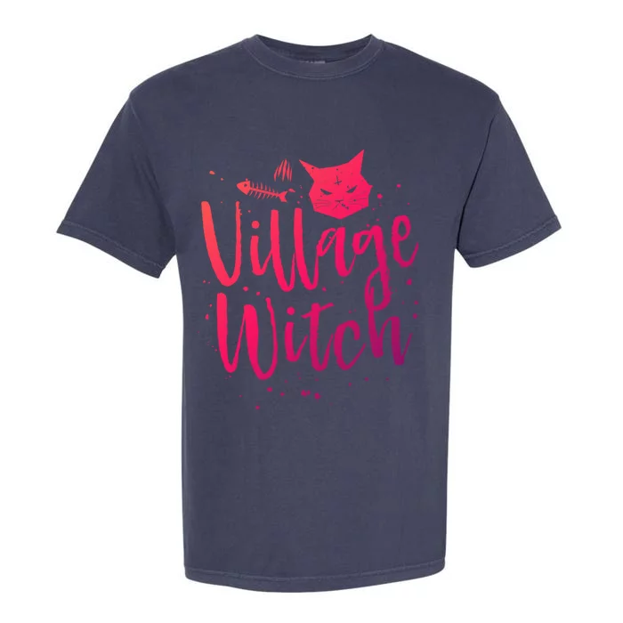 Village Witch Funny Halloween Witch Spell Outfit Costume Gift Garment-Dyed Heavyweight T-Shirt