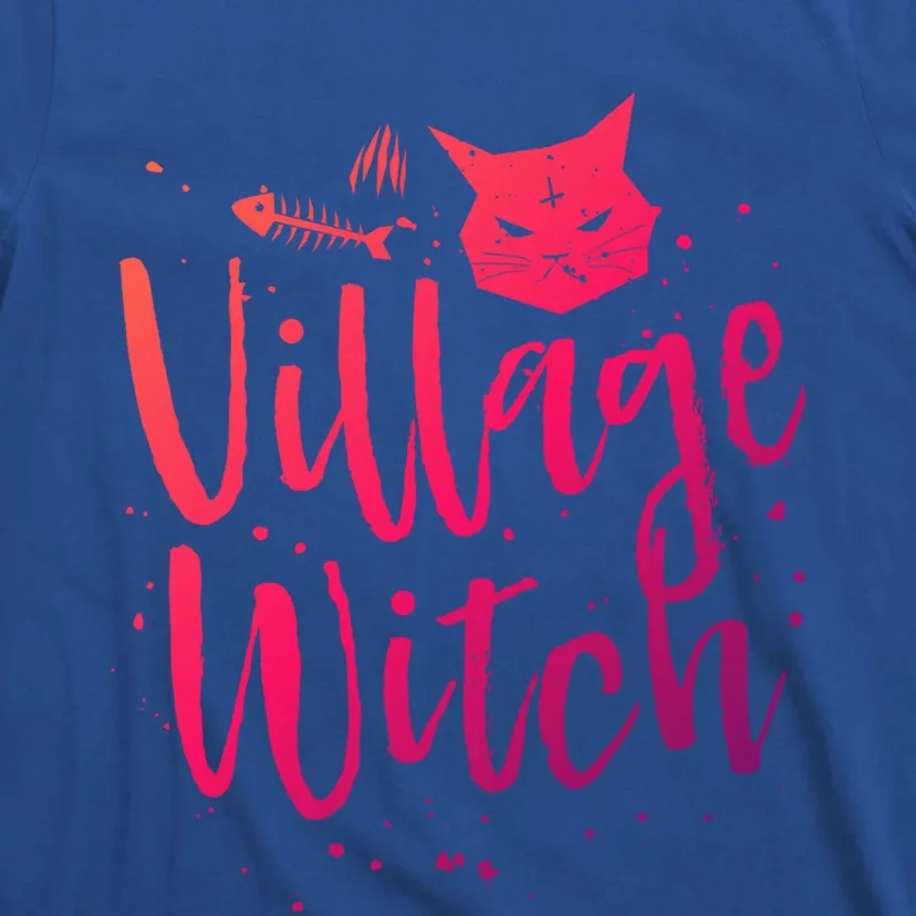 Village Witch Funny Halloween Witch Spell Outfit Costume Gift T-Shirt