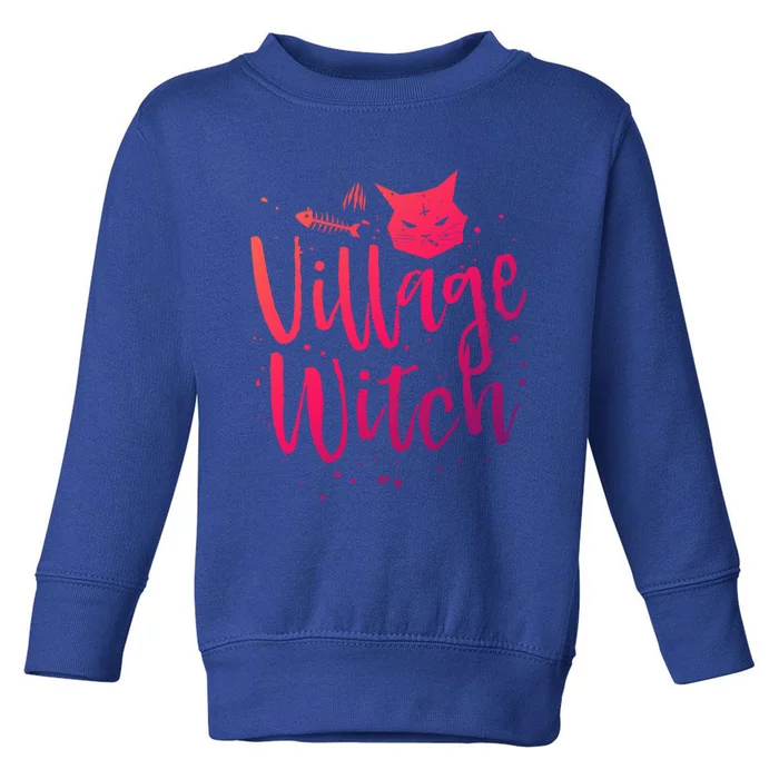 Village Witch Funny Halloween Witch Spell Outfit Costume Gift Toddler Sweatshirt