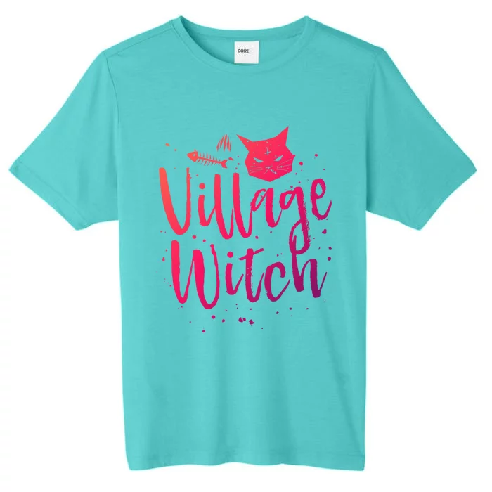 Village Witch Funny Halloween Witch Spell Outfit Costume Gift ChromaSoft Performance T-Shirt