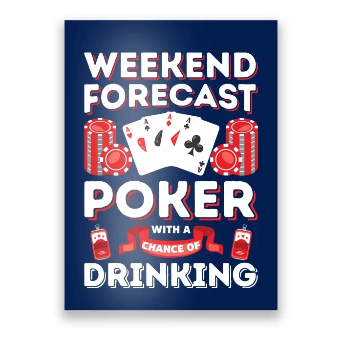 Vintage Weekend Forecast Poker Drinking Poster