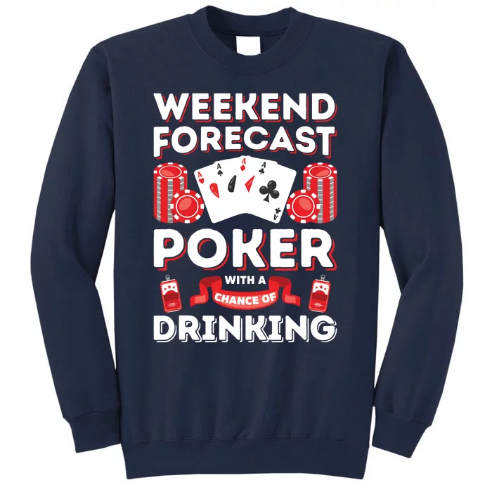 Vintage Weekend Forecast Poker Drinking Tall Sweatshirt