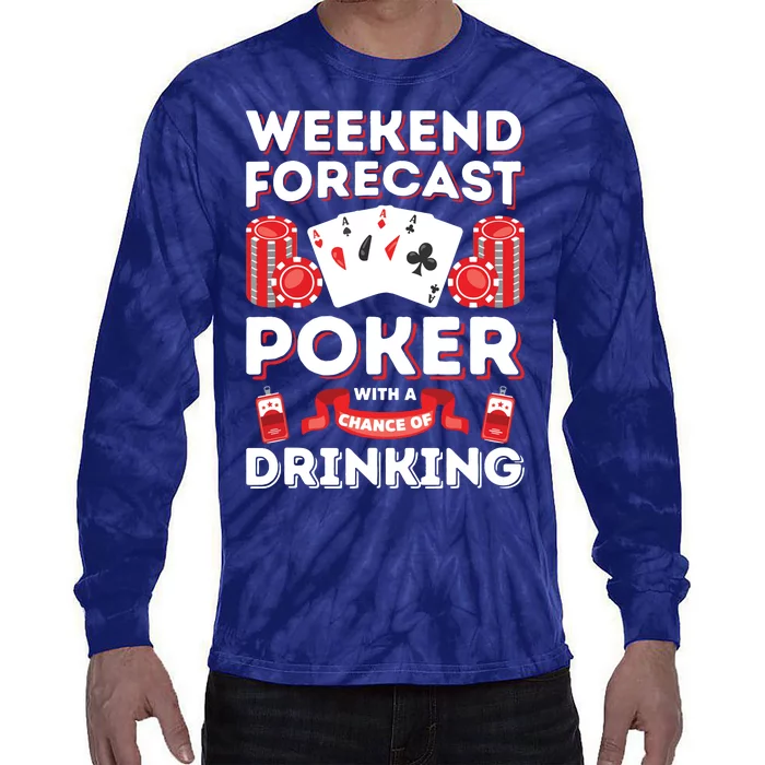 Vintage Weekend Forecast Poker Drinking Tie-Dye Long Sleeve Shirt