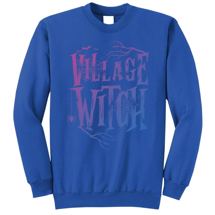 Village Witch Gift Pagan Wicca Witchcraft Halloween Cute Gift Sweatshirt