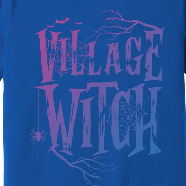 Village Witch Gift Pagan Wicca Witchcraft Halloween Cute Gift Premium T-Shirt