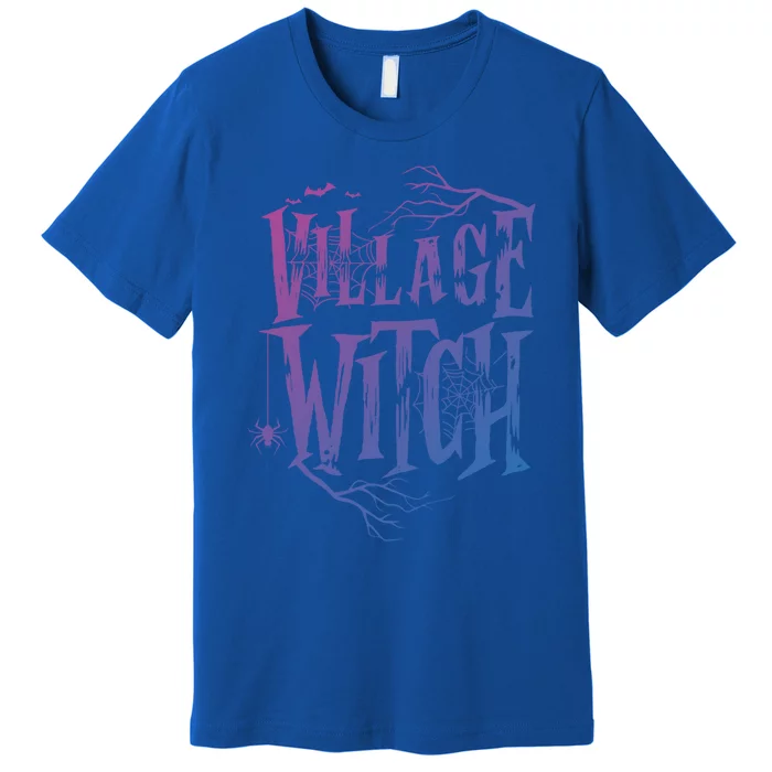 Village Witch Gift Pagan Wicca Witchcraft Halloween Cute Gift Premium T-Shirt