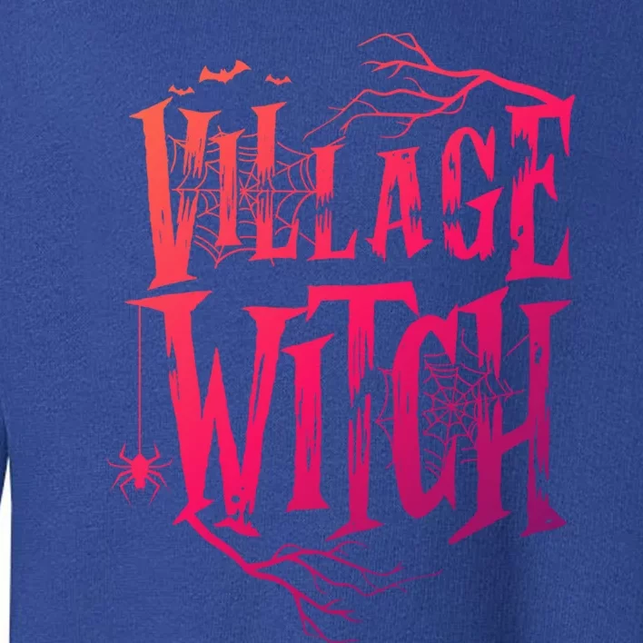 Village Witch Gift Pagan Wicca Witchcraft Halloween Cute Gift Toddler Sweatshirt