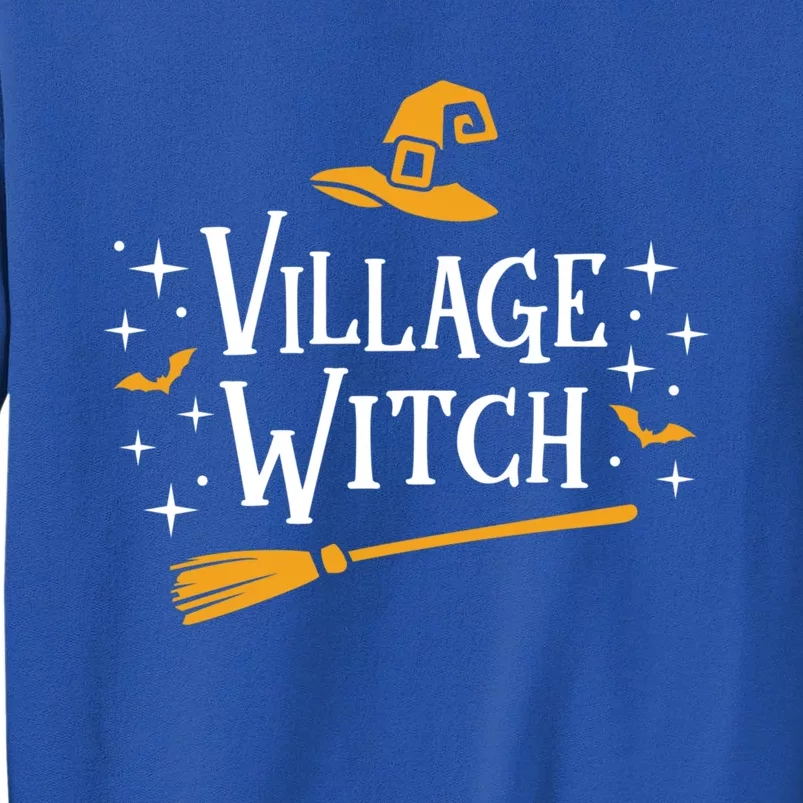 Village Witch Gift Broomstick Funny Cute Spooky Party Tall Sweatshirt