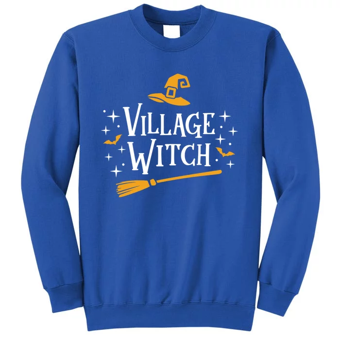 Village Witch Gift Broomstick Funny Cute Spooky Party Tall Sweatshirt