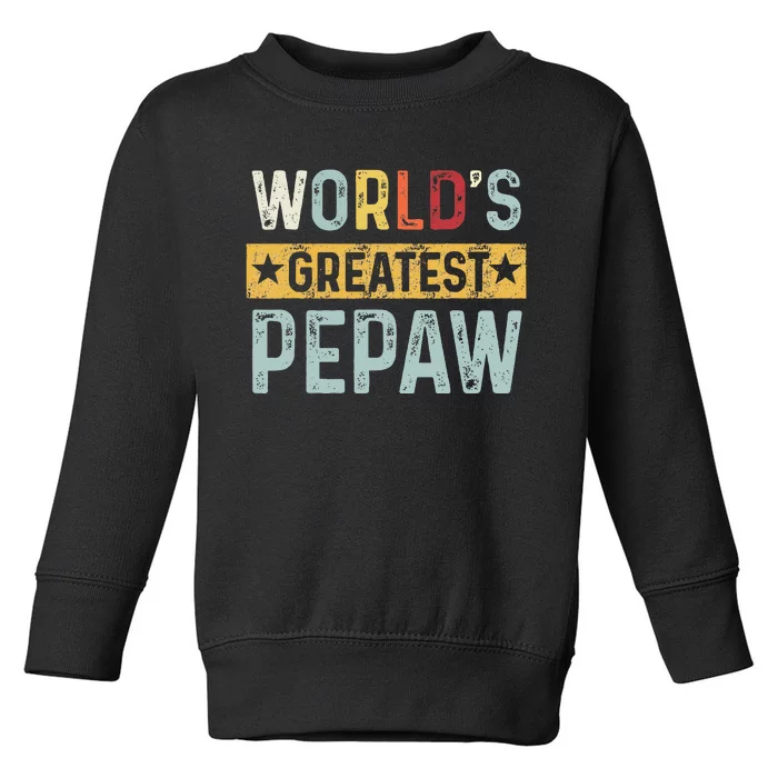 Vintage World's Greatest pepaw Dad Grandpa Fathers Day Toddler Sweatshirt