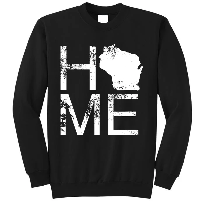 Vintage Wisconsin Home Map In Place Of O Wi State Wisconsin Tall Sweatshirt