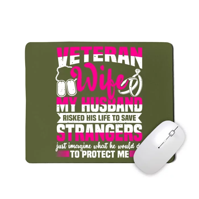 Veteran Wife Husband Soldier Saying For Military Mousepad