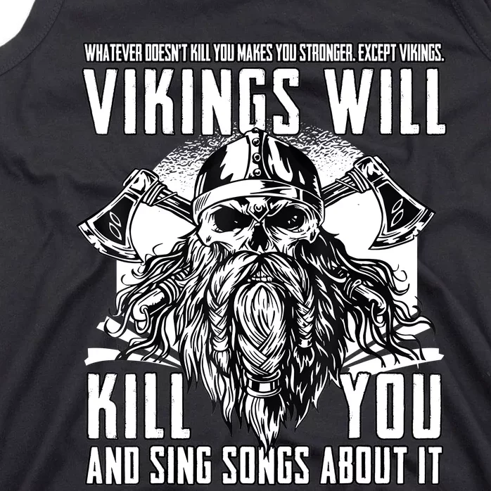 Vikings Will Kill You And Sing Songs About It Funny Viking Tank Top