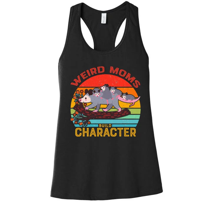 Vintage Weird Moms Build Character Opossum Mom Mothers Day Women's Racerback Tank