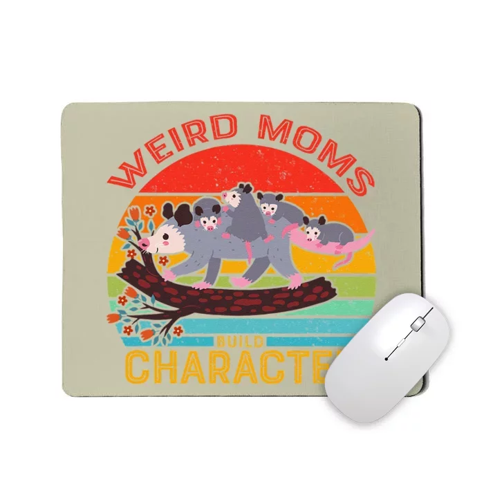 Vintage Weird Moms Build Character Opossum Mom Mother's Day Mousepad