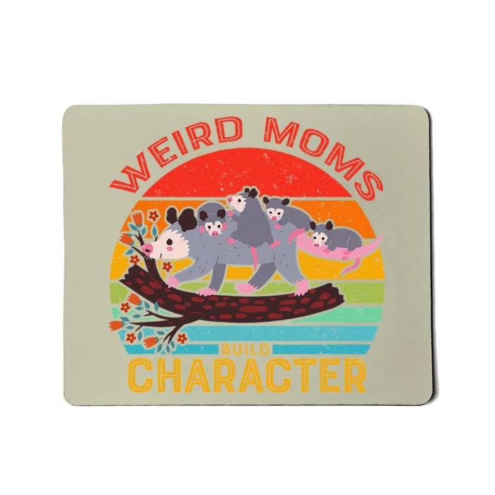 Vintage Weird Moms Build Character Opossum Mom Mother's Day Mousepad