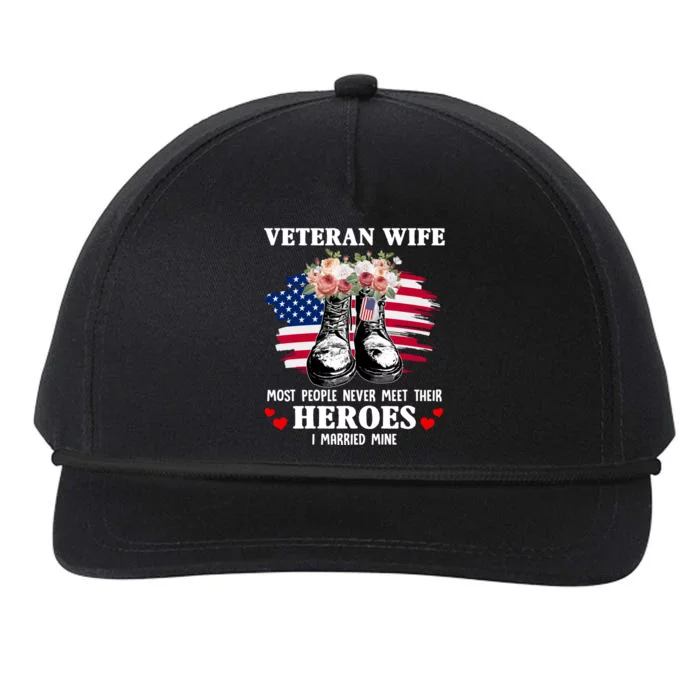 Veteran Wife Most People Never Meet Their Heroes Veteran Day Gift Snapback Five-Panel Rope Hat