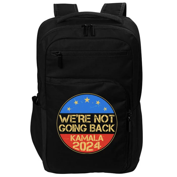 Vintage Were Not Going Back Vote Kamala Harris 2024 Election Impact Tech Backpack