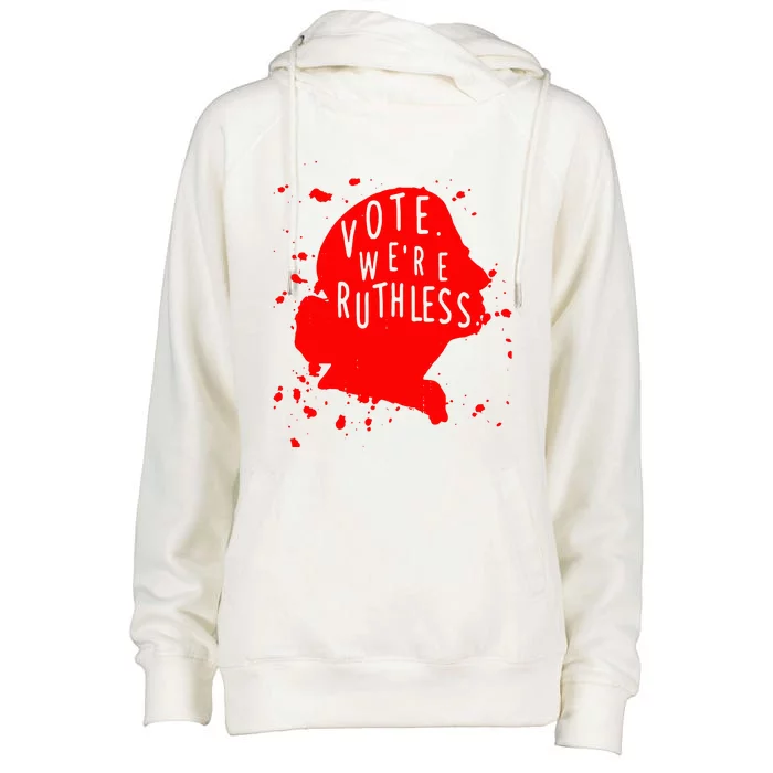 Vote WeRe Ruthless Womens Funnel Neck Pullover Hood