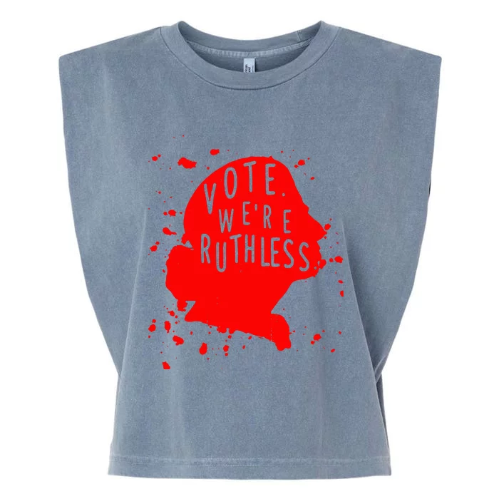 Vote WeRe Ruthless Garment-Dyed Women's Muscle Tee