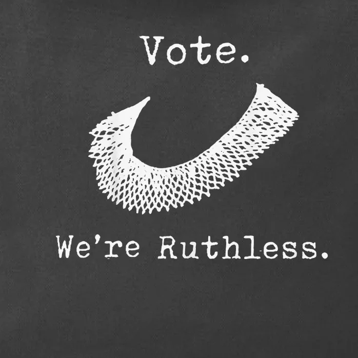 Vote We're Ruthless Zip Tote Bag