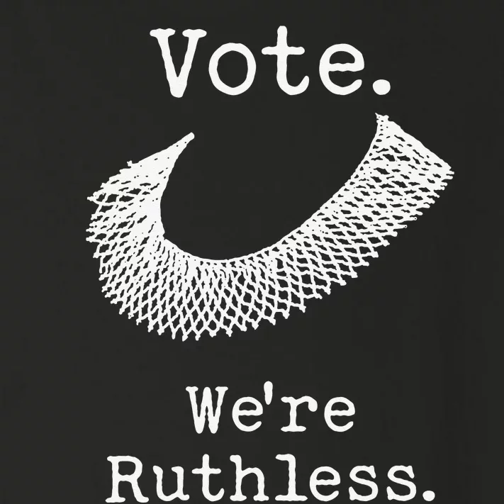 Vote We're Ruthless Toddler Long Sleeve Shirt