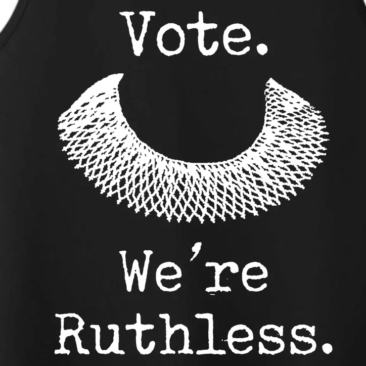 Vote. We're Ruthless. Women's Rights Pro Choice Roe 1973 Performance Tank