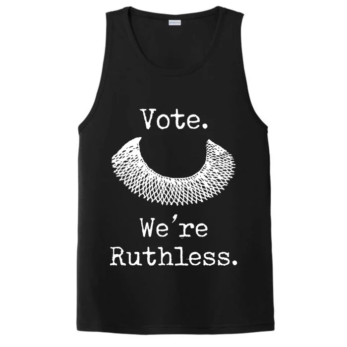 Vote. We're Ruthless. Women's Rights Pro Choice Roe 1973 Performance Tank