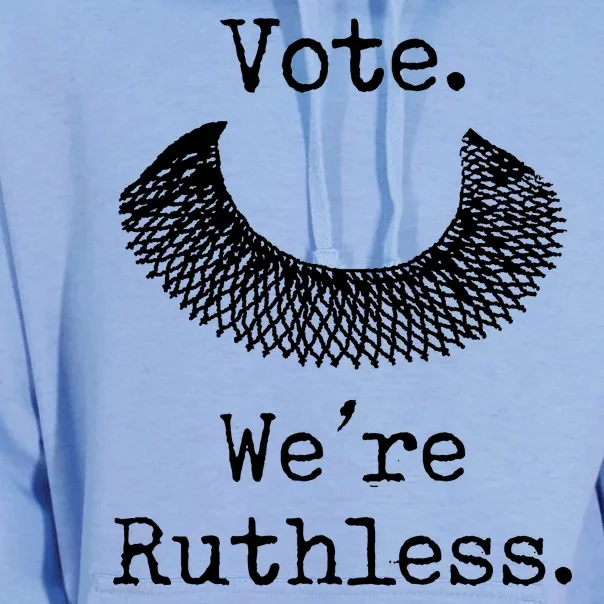 Vote. We're Ruthless. Women's Rights Pro Choice Roe 1973 Unisex Surf Hoodie