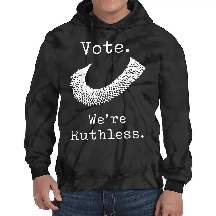 Vote We're Ruthless RBG Tie Dye Hoodie