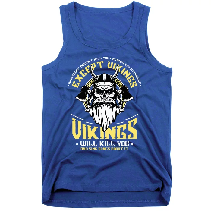 Vikings Will Sing Songs About It Norse Viking Mythology Tank Top