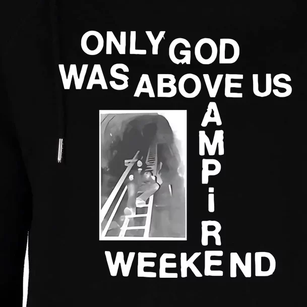 Vampire Weekend Tunnel Only God Was Above Us Womens Funnel Neck Pullover Hood