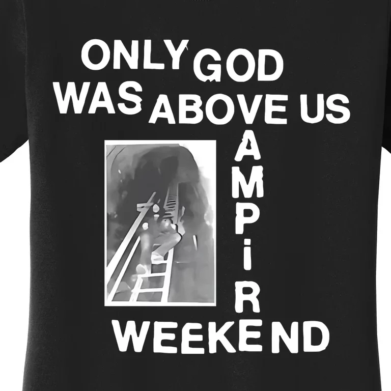 Vampire Weekend Tunnel Only God Was Above Us Women's T-Shirt