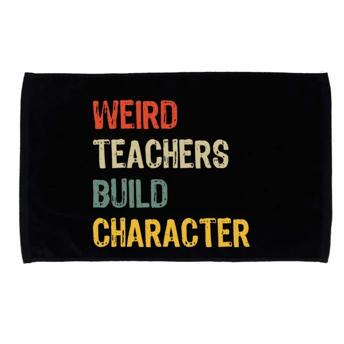 Vintage Weird Teachers Build Character Funny Teacher Gift Microfiber Hand Towel