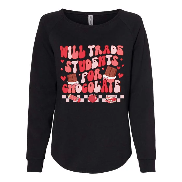 Valentines Will Trade Students For Chocolate Teacher Womens California Wash Sweatshirt