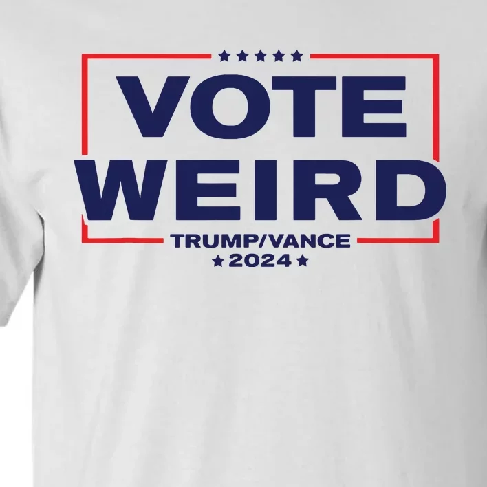 Vote Weird Trump 2024 Tall T-Shirt