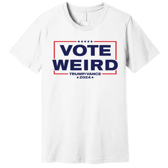 Vote Weird Trump 2024 Premium T-Shirt