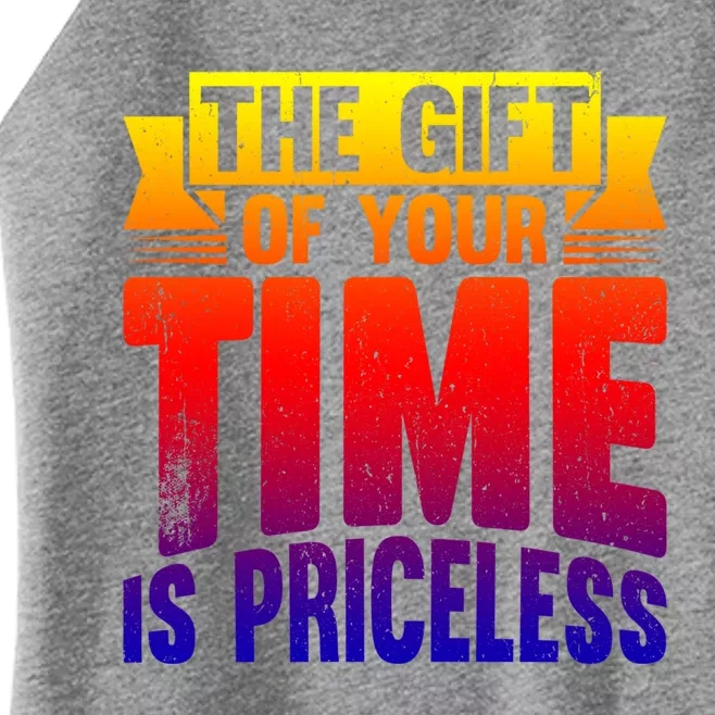 Volunteer Work The Gift Of Your Time Is Priceless Volunteers Gift Women’s Perfect Tri Rocker Tank