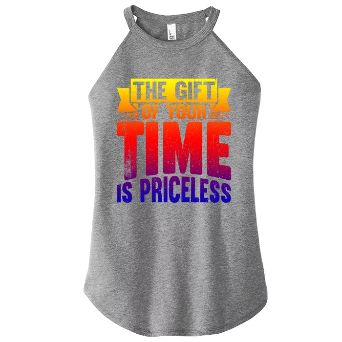 Volunteer Work The Gift Of Your Time Is Priceless Volunteers Gift Women’s Perfect Tri Rocker Tank