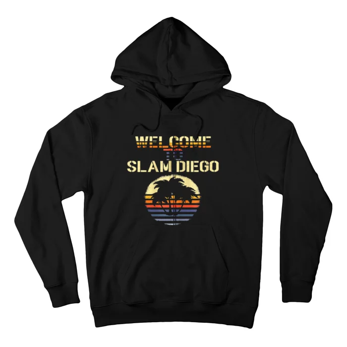 Vintage Welcome To Slam Diego San Diego Baseball Retro Style Hoodie