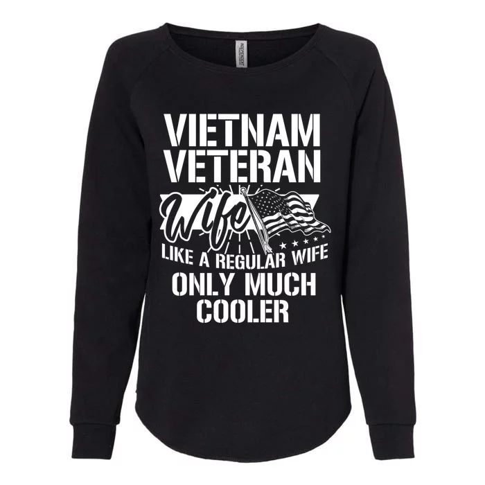 Vietnam War Veteran Wife Only Cooler Military Soldier Vet Gift Womens California Wash Sweatshirt