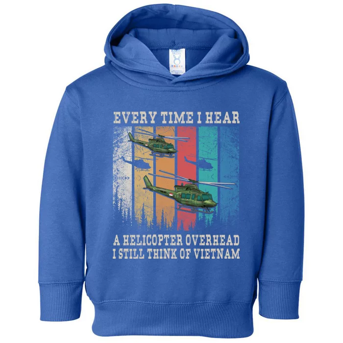 Vietnam War Veterans I Still Think Of Vietnam Memorial Day Funny Gift Toddler Hoodie