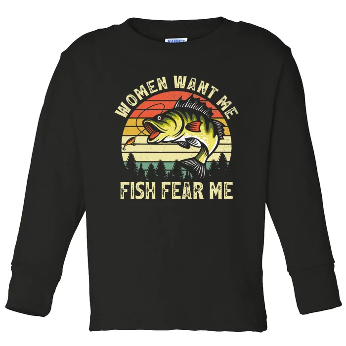 Vintage Women Want Me Fish Bass Fear Me Funny Lover Fishing Toddler Long Sleeve Shirt