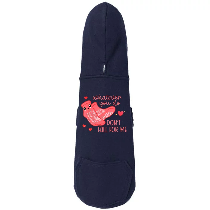 Valentine Whatever You Do DonT Fall For Me Rn Pct Cna Nurse Doggie 3-End Fleece Hoodie