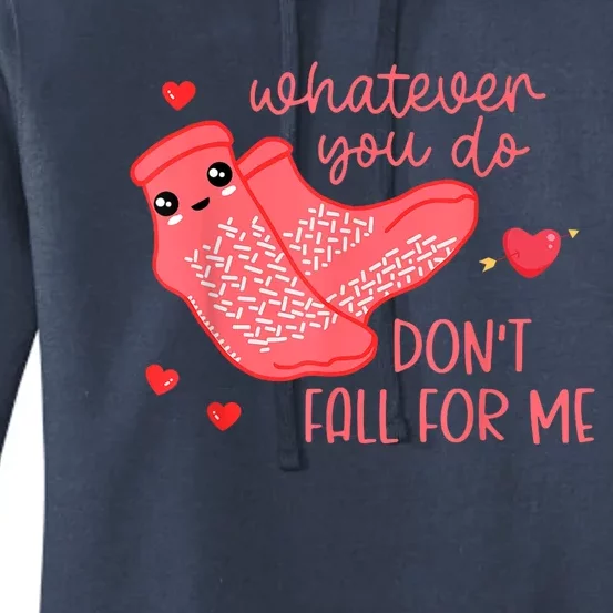 Valentine Whatever You Do DonT Fall For Me Rn Pct Cna Nurse Women's Pullover Hoodie