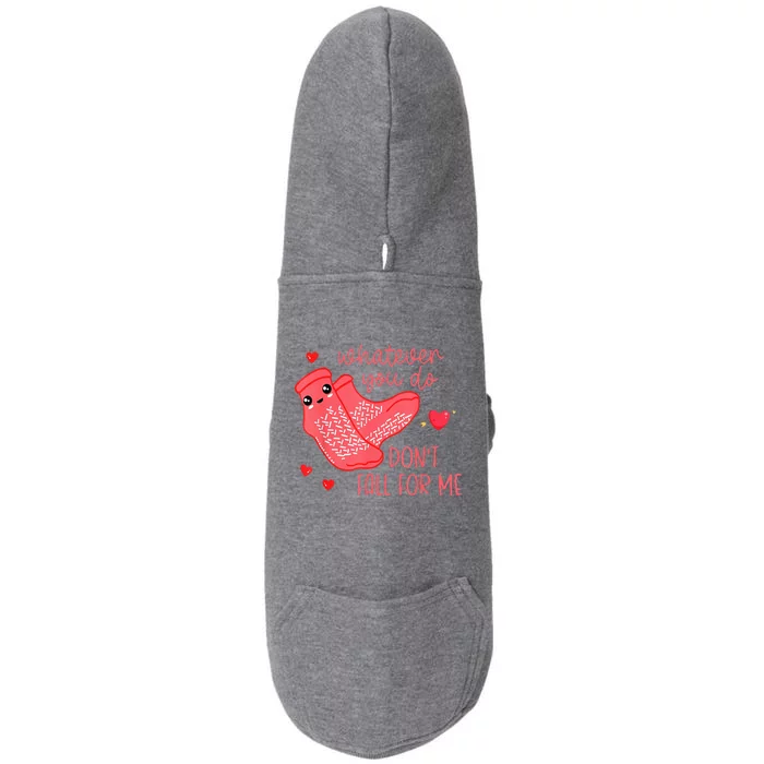 Valentine Whatever You Do DonT Fall For Me Cna Rn Pct Nurse Doggie 3-End Fleece Hoodie