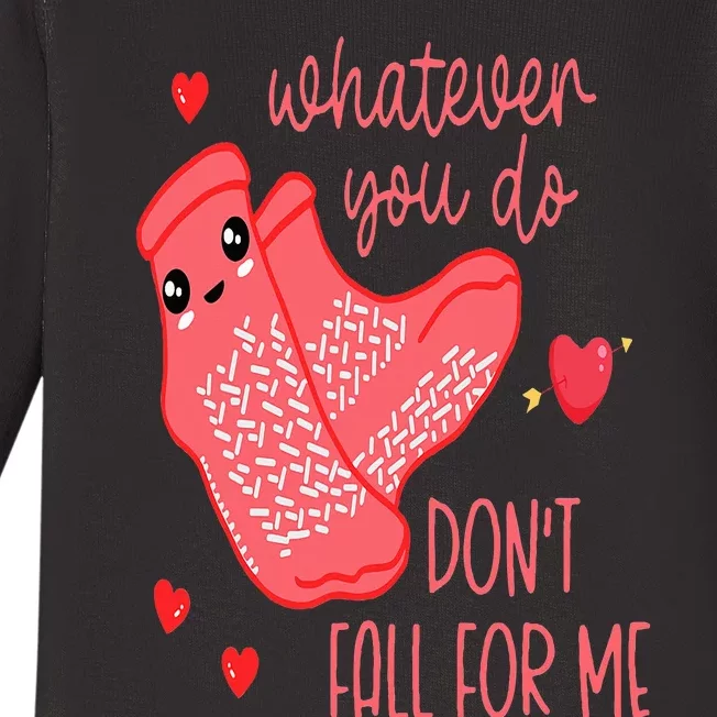 Valentine Whatever You Do DonT Fall For Me Rn Pct Cna Nurse Baby Long Sleeve Bodysuit